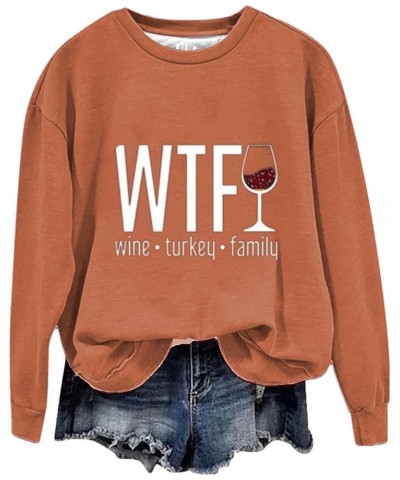 WTF Wine Turkey Family Sweatshirt Women Casual Thanksgiving Sweaters Loose Lightweight Long Sleeve Crew Neck Hoodies 2orange ...